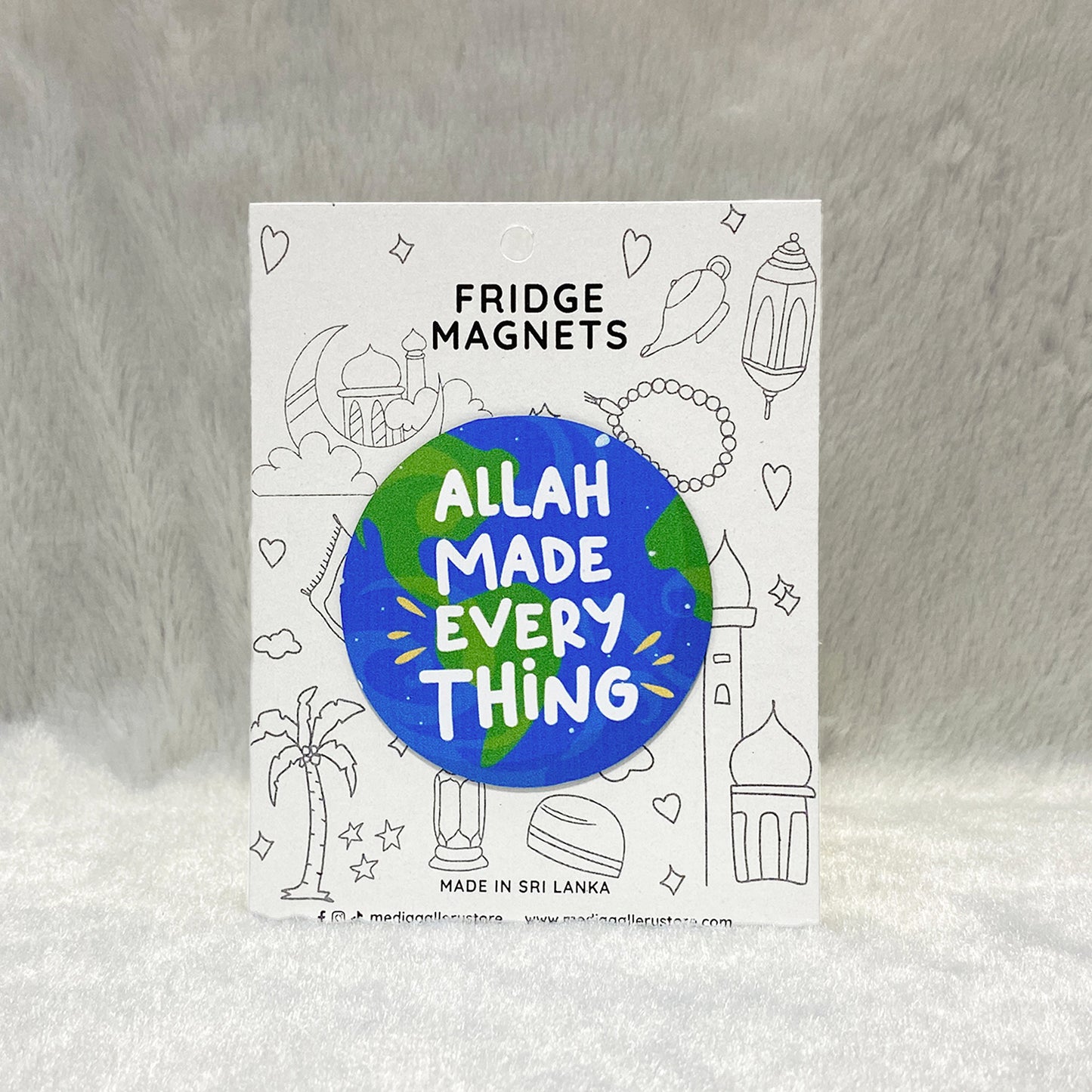 Allah Made Everything - Fridge Magnet